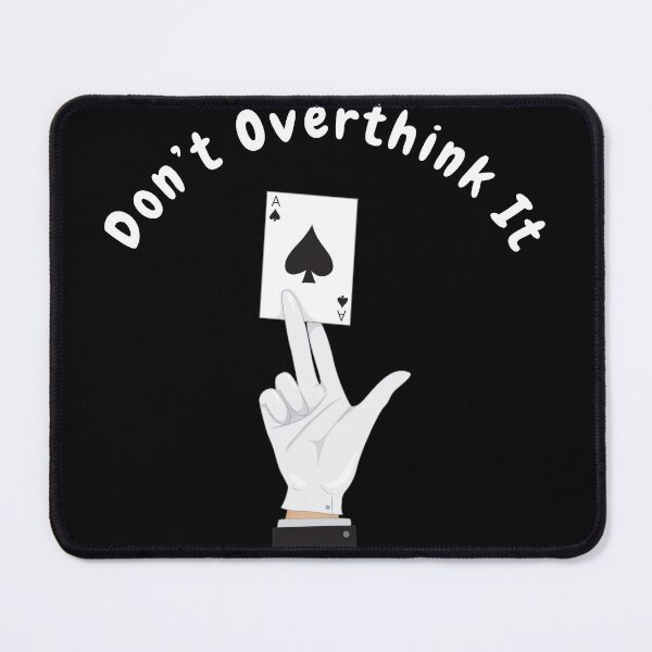 Item preview, Don’t overthink it |  anxious tshirt | self deprecating Tshirt | sarcastic Tshirt | humour tshirt |  humor tshirt | mental tshirt | Gogot-Shirts designed and sold by Henk GoGo T-Shirts ⭐️⭐️⭐️⭐️⭐️.