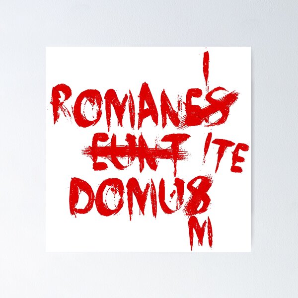 Item preview, ROMANES EUNT DOMUS Corrected Romans, go home in Latin  designed and sold by EdenCurr.