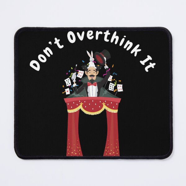 Item preview, Don’t overthink it | anxious tshirt | self deprecating Tshirt | sarcastic Tshirt | humour tshirt | humor tshirt | mental tshirt | Gogot-Shirts designed and sold by Henk GoGo T-Shirts ⭐️⭐️⭐️⭐️⭐️.