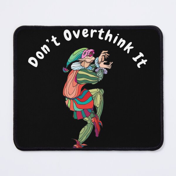Item preview, Don’t overthink it | anxious tshirt | self deprecating Tshirt | sarcastic Tshirt | humour tshirt | humor tshirt | mental tshirt | Gogot-Shirts designed and sold by Henk GoGo T-Shirts ⭐️⭐️⭐️⭐️⭐️.