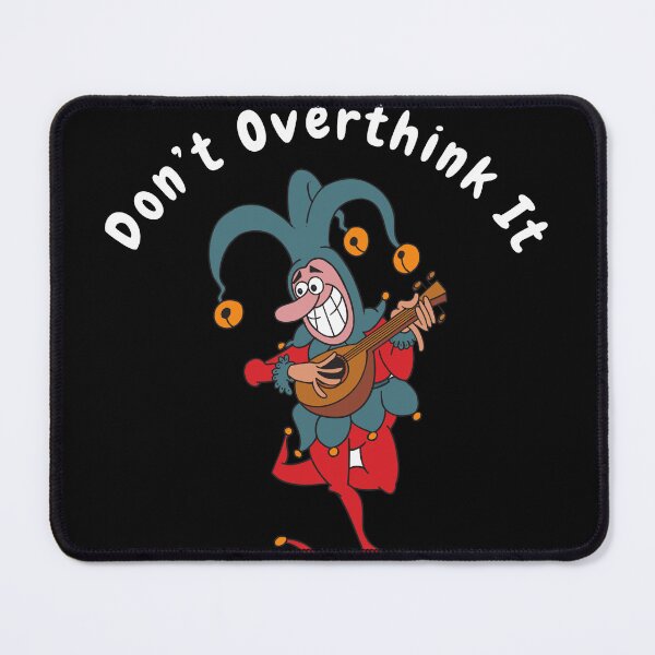 Item preview, Don’t overthink it | anxious tshirt | self deprecating Tshirt | sarcastic Tshirt | humour tshirt | humor tshirt | mental tshirt | Gogot-Shirts designed and sold by Henk GoGo T-Shirts ⭐️⭐️⭐️⭐️⭐️.