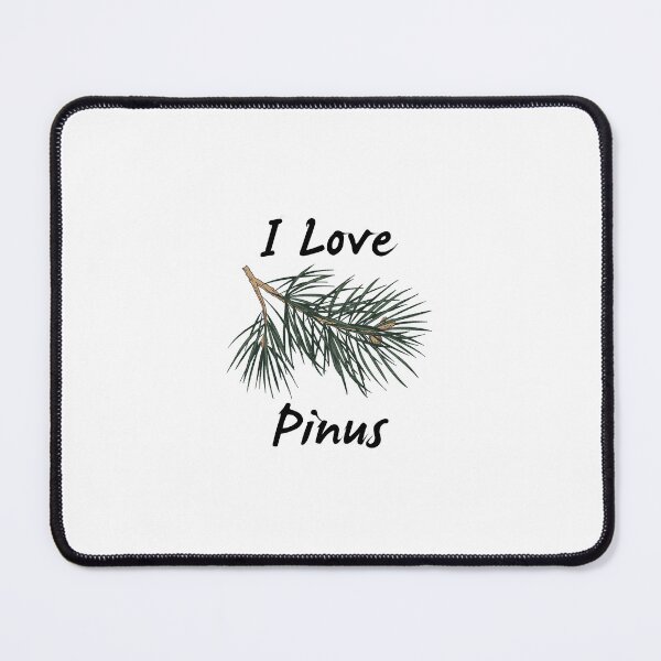 Item preview, I Love Pinus designed and sold by The Botanical Jason.