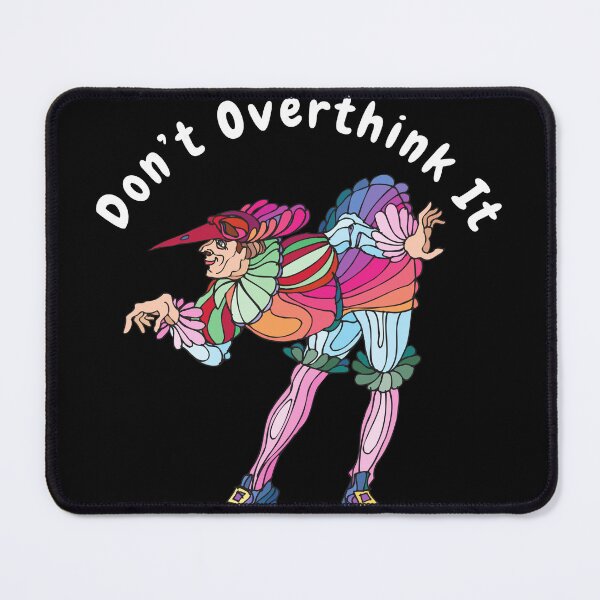 Item preview, Don’t overthink it | anxious tshirt | self deprecating Tshirt | sarcastic Tshirt | humour tshirt | humor tshirt | mental tshirt | Gogot-Shirts designed and sold by Henk GoGo T-Shirts ⭐️⭐️⭐️⭐️⭐️.