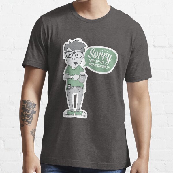 Not a spreadsheet fixer Essential T-Shirt