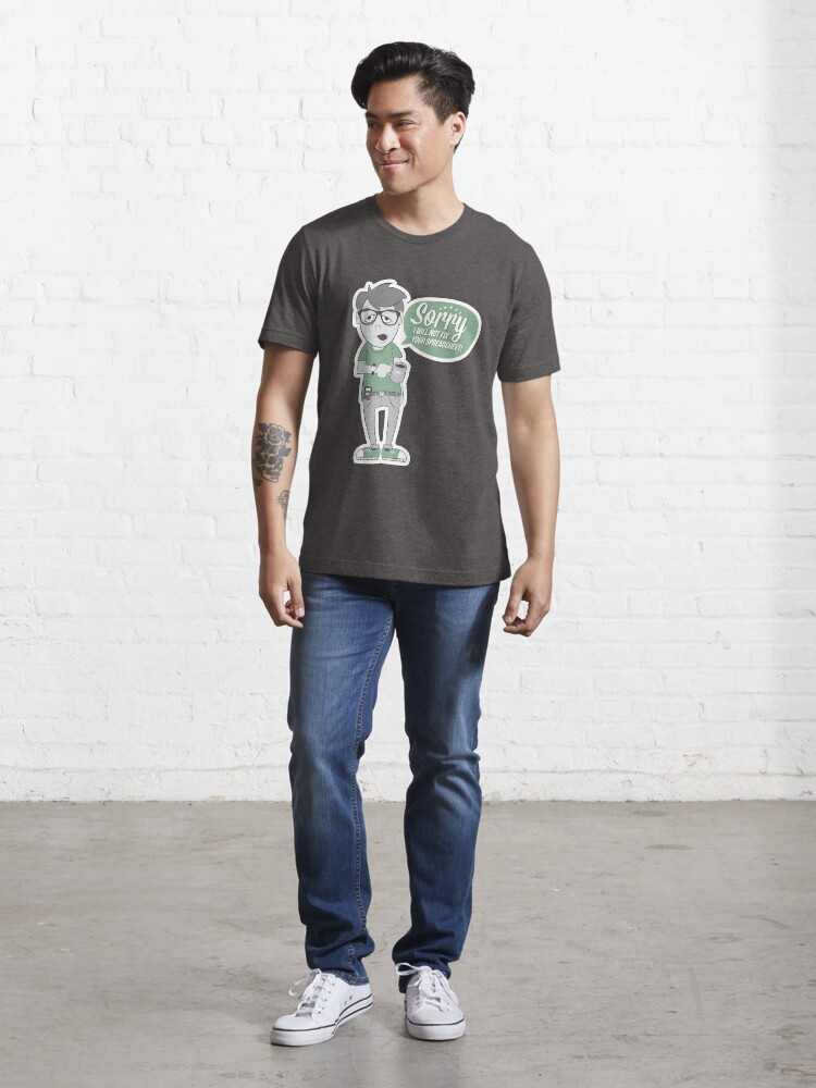 Alternate view of Not a spreadsheet fixer Essential T-Shirt