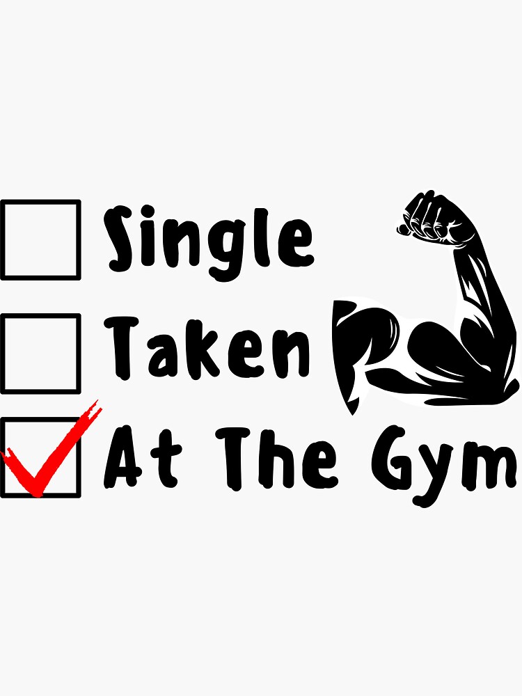 "Funny Single Taken Gym Checklist" Sticker for Sale by 503designs