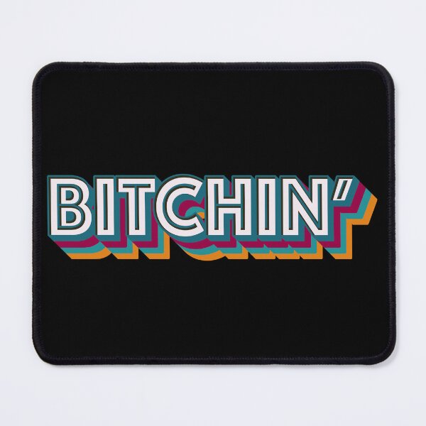 Item preview, Bitchin' designed and sold by Texterns.