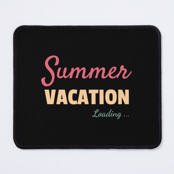 Item preview, Summer Vacation Loading designed and sold by Denti Kanys ⭐⭐⭐⭐⭐.