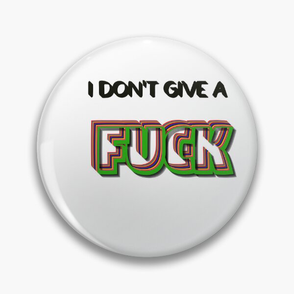 Item preview, I Dont Give A Fuck  designed and sold by annicreations.