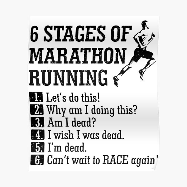 "6 Stages of Marathon Running Funny Runner" Poster for Sale by adxota