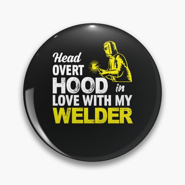 Item preview, Head Overt Hood In Love With My Welder designed and sold by Tee Hub.