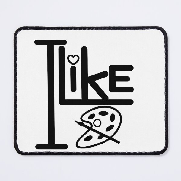 Item preview, I like art. designed and sold by SunriseD.