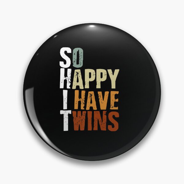 Item preview, FUNNY PARENT MOM DAD SAYING SO HAPPY I HAVE TWINS TWINS designed and sold by sobriowslen.