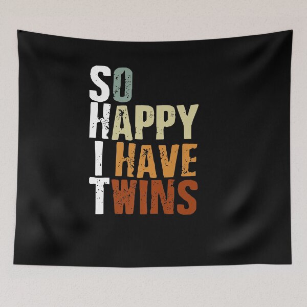 Item preview, FUNNY PARENT MOM DAD SAYING SO HAPPY I HAVE TWINS TWINS designed and sold by sobriowslen.
