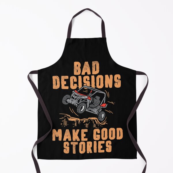 Item preview, Bad Decisions Make Good Stories Funny Quad Off-Roading designed and sold by adxota.