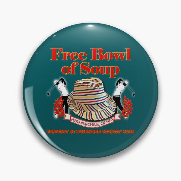 Item preview, Caddyshack- Free bowl of soup with Hat   designed and sold by RosieTees.