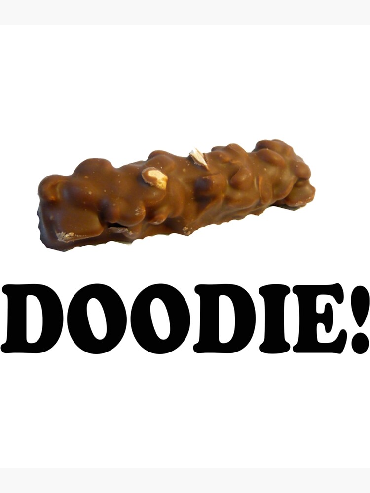 "Caddyshack Quote Chocolate Bar Doodie! " Poster for Sale by