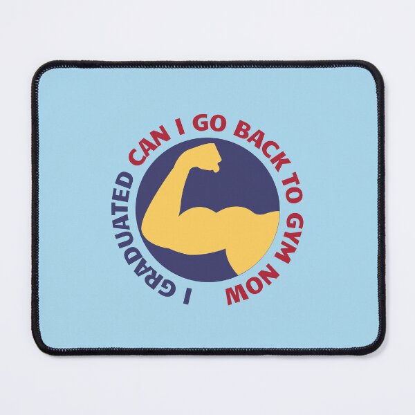 Item preview, I Graduated Can I Go Back To Gym Now designed and sold by RedTomasB.