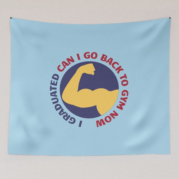 Item preview, I Graduated Can I Go Back To Gym Now designed and sold by RedTomasB.