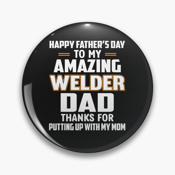 Item preview, happy father's day to my amazing welder dad / welder tee designed and sold by Tee Hub.