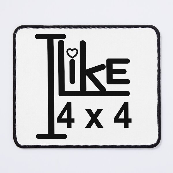 Item preview, I like 4 x 4. designed and sold by SunriseD.