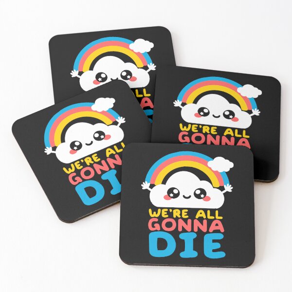 Item preview, We're all gonna die designed and sold by xsmilexstd.