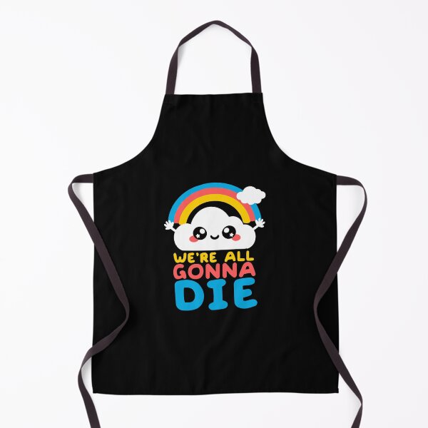 Item preview, We're all gonna die designed and sold by xsmilexstd.