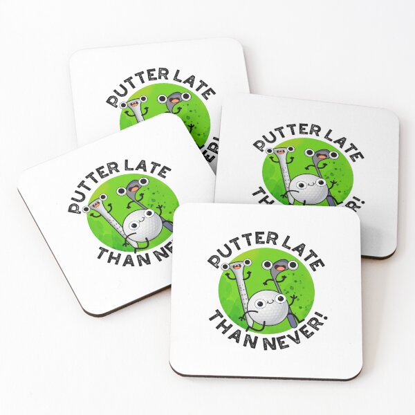 Item preview, Putter Later Than Never Funny Golf Puns  designed and sold by punnybone.