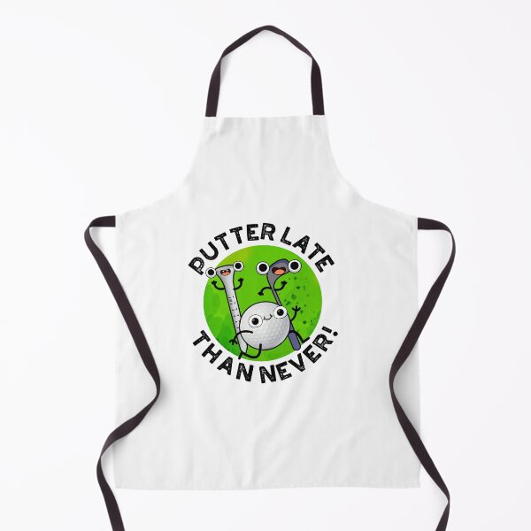 Item preview, Putter Later Than Never Funny Golf Puns designed and sold by punnybone.