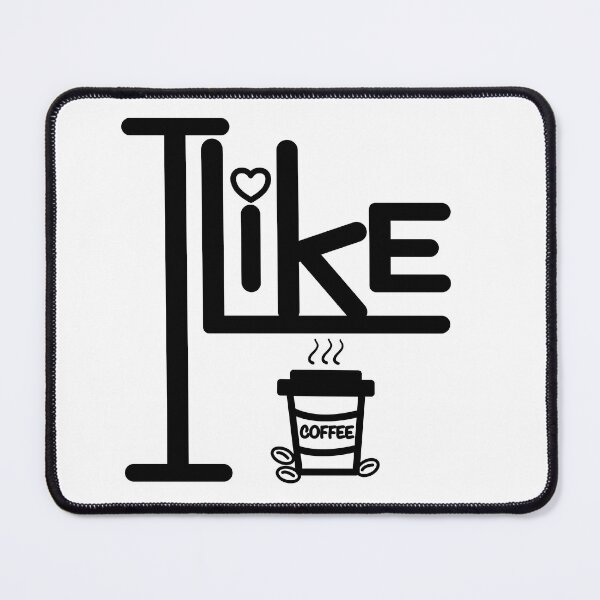 Item preview, I like coffee. designed and sold by SunriseD.