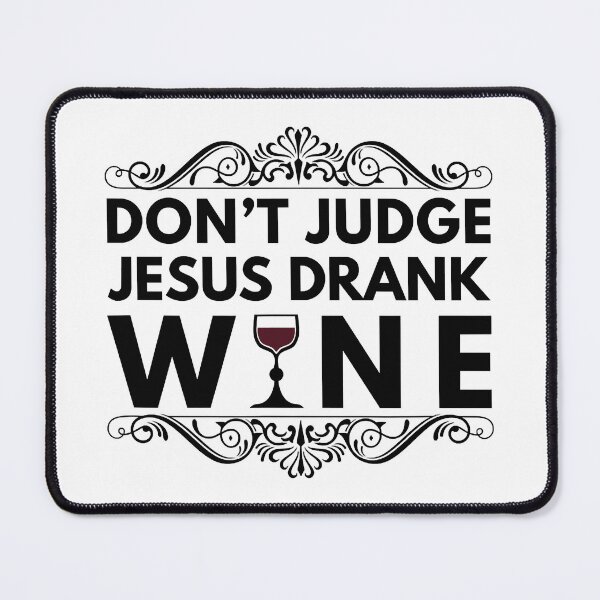 Item preview, Don't Judge Jesus Drank Wine designed and sold by xmjajd.