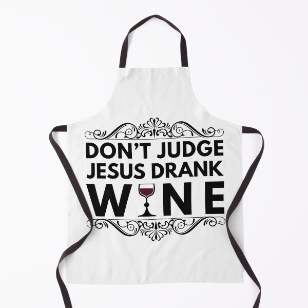 Item preview, Don't Judge Jesus Drank Wine designed and sold by xmjajd.