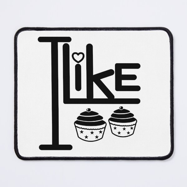 Item preview, I like cup cakes. designed and sold by SunriseD.