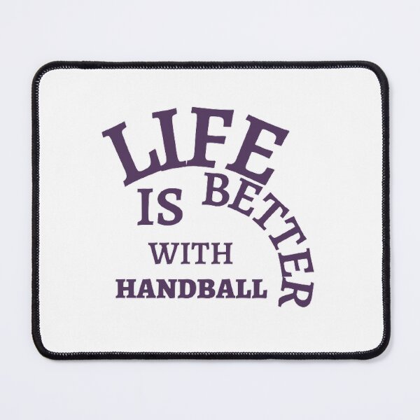 Item preview, Life Is Better With Handball designed and sold by Hammy97.