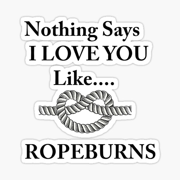 Nothing Says I Love You Like... Sticker