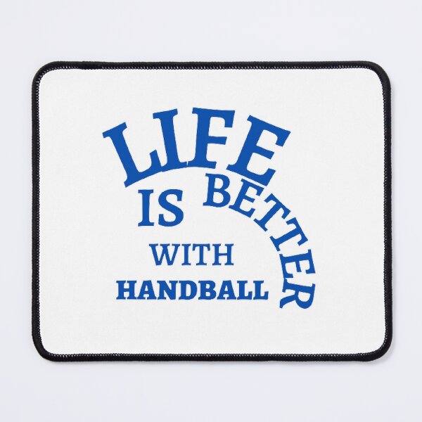Item preview, Life Is Better With Handball designed and sold by Hammy97.