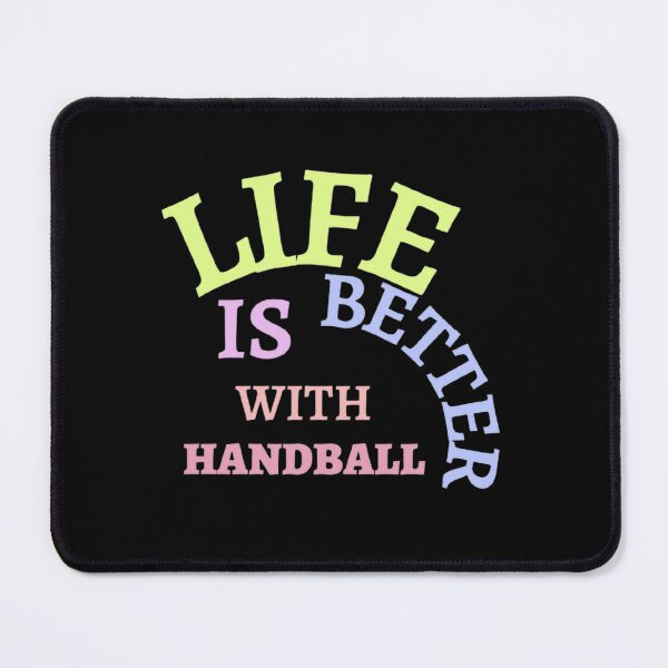 Item preview, Life Is Better With Handball designed and sold by Hammy97.