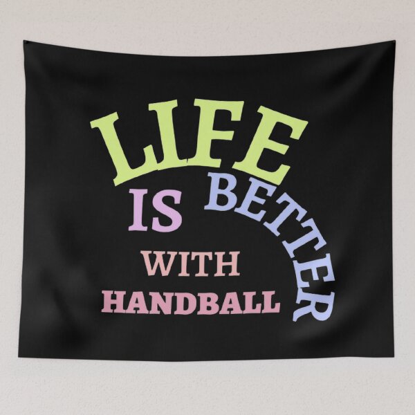 Item preview, Life Is Better With Handball designed and sold by Hammy97.