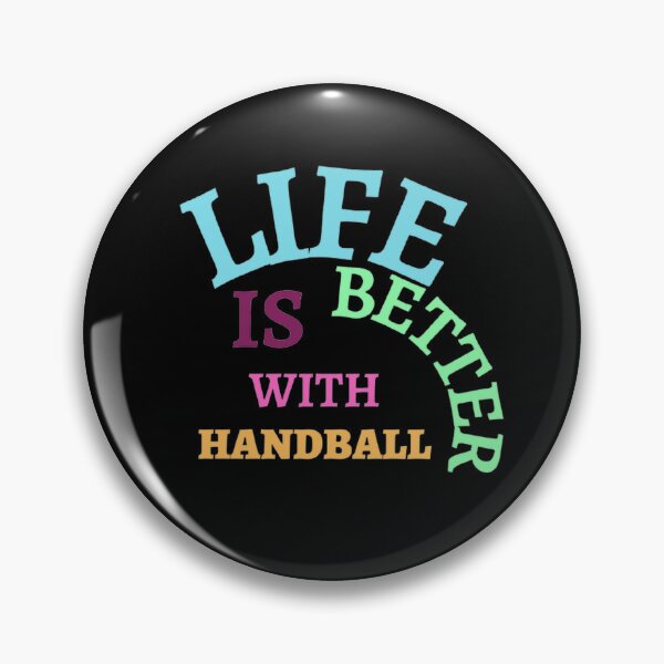Item preview, Life Is Better With Handball designed and sold by Hammy97.