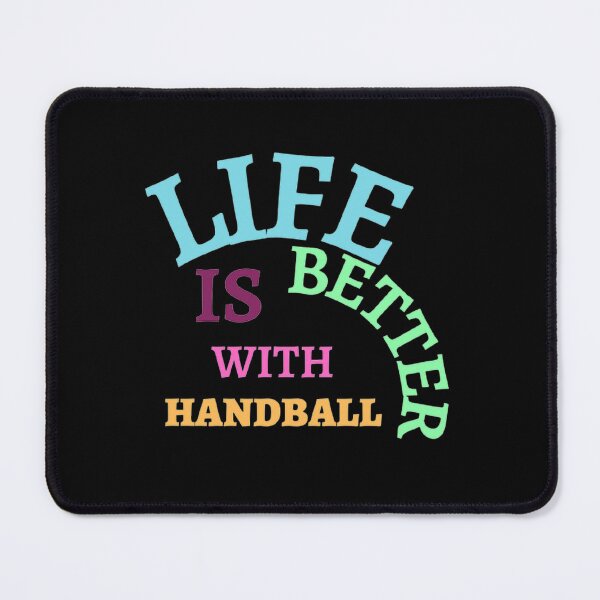 Item preview, Life Is Better With Handball designed and sold by Hammy97.