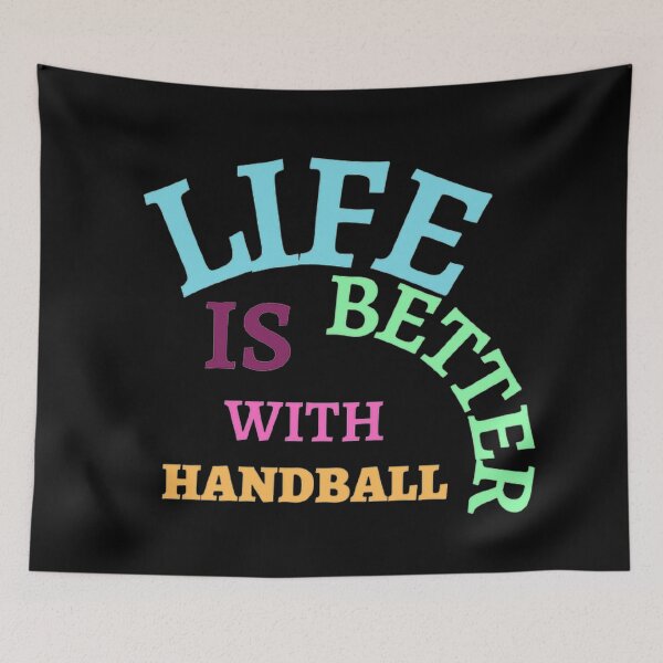 Item preview, Life Is Better With Handball designed and sold by Hammy97.