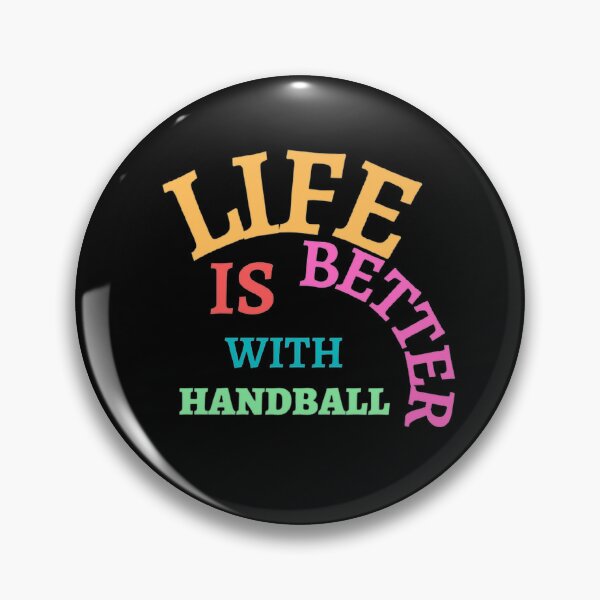 Item preview, Life Is Better With Handball designed and sold by Hammy97.