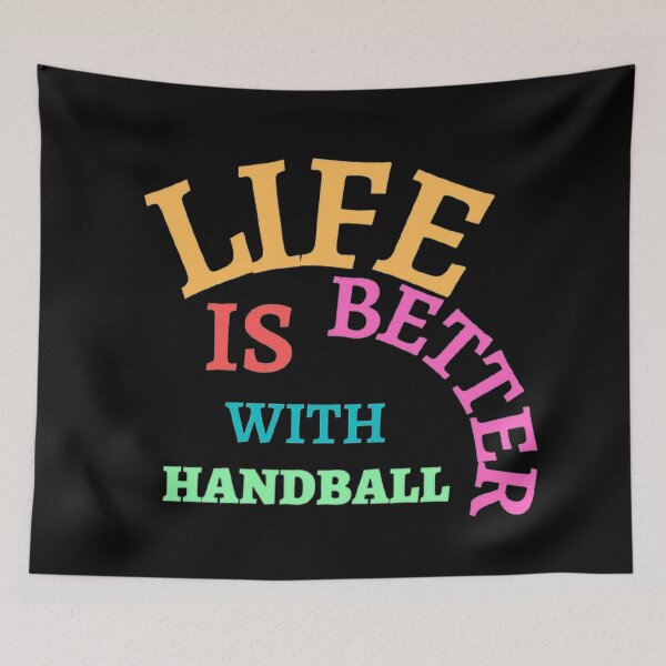 Item preview, Life Is Better With Handball designed and sold by Hammy97.
