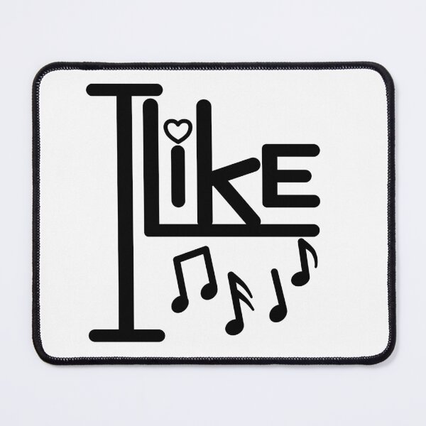 Item preview, I like music. designed and sold by SunriseD.