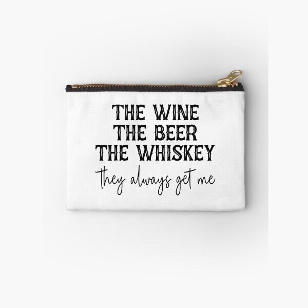 Item preview, The Wine The Beer The Whiskey They Always Get Me designed and sold by xmjajd.