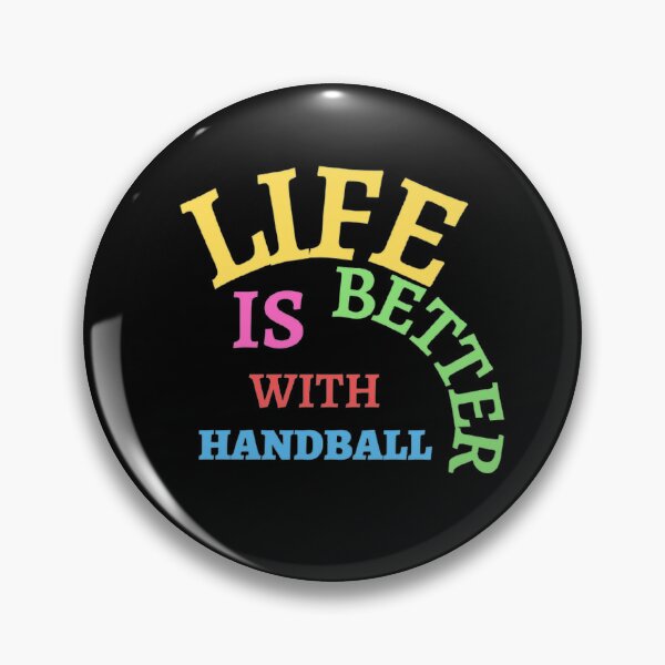 Item preview, Life Is Better With Handball designed and sold by Hammy97.