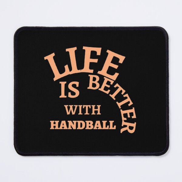 Item preview, Life Is Better With Handball designed and sold by Hammy97.