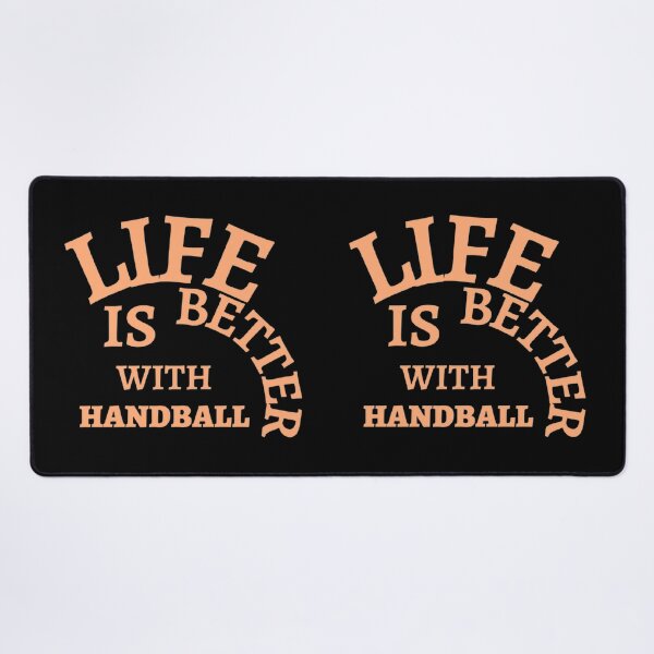 Item preview, Life Is Better With Handball designed and sold by Hammy97.