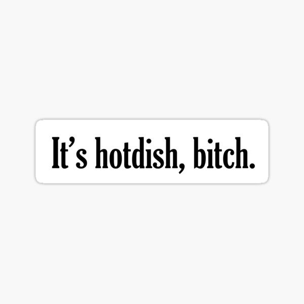 Item preview, It's hotdish, bitch. designed and sold by jpmitchell2.