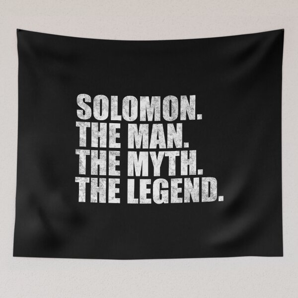 Item preview, Solomon Name Solomon The Man The Myth The legend designed and sold by Teelogic.